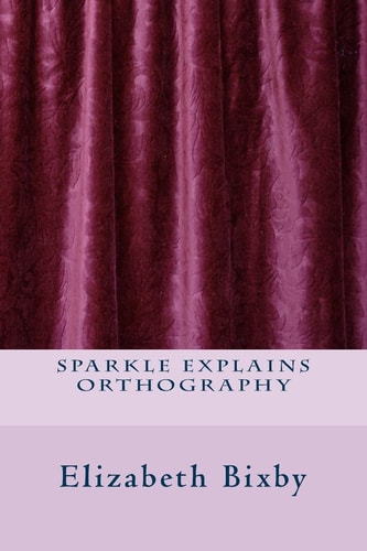 Sparkle Explains Orthography