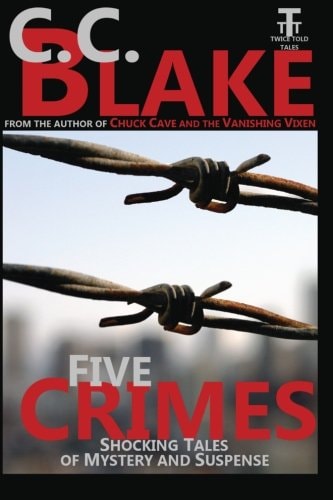Five Crimes Shocking Tales of Mystery and Suspense