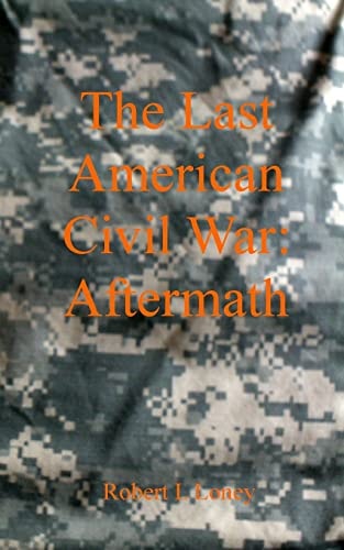 The Last American Civil War Aftermath