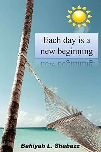 Each Day Is a New Beginning Learn to Support Yourself
