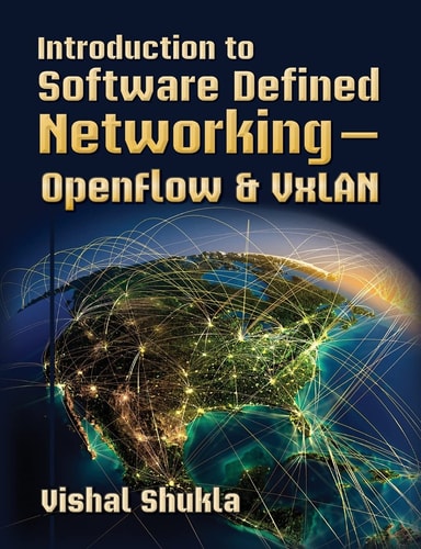 Introduction to Software Defined Networking - OpenFlow and VxLAN