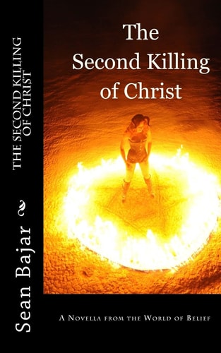 The Second Killing of Christ A Demon Precinct Murder Mystery