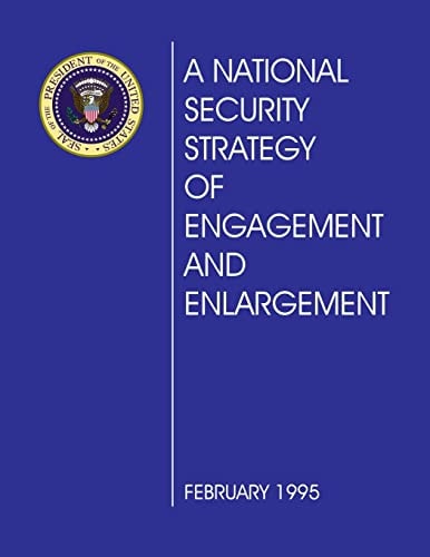 A National Security Strategy of Engagement and Enlargement February 1995