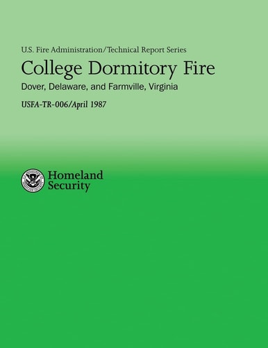 College Dormitory Fire- Dover, Delaware and Farmville, Virginia