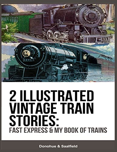 2 Illustrated Vintage Train Stories Fast Express & My Book of Trains