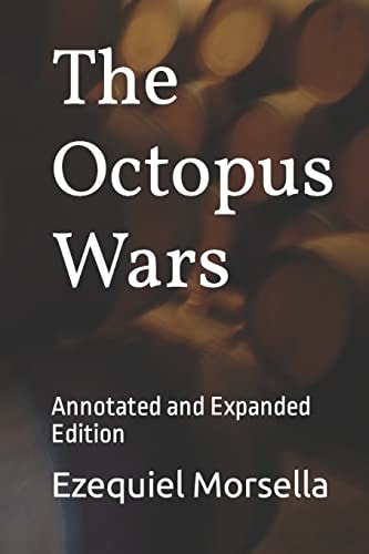 The Octopus Wars Annotated and Expanded Edition