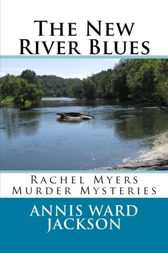 The New River Blues Rachel Myers Murder Mysteries