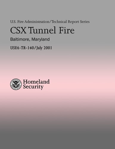 CSX Tunnel Fire - Baltimore, Maryland