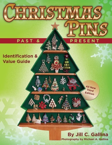 Christmas Pins Past & Present All New Third Edition