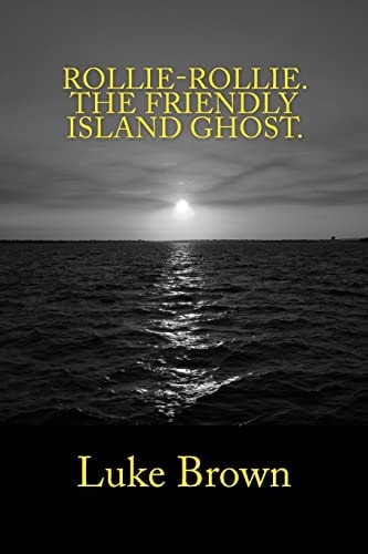 Rollie-Rollie The Friendly Island Ghost