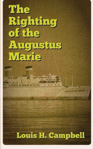 The Righting of the Augustus Marie