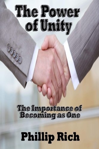 The Power of Unity The Importance of Becoming As One