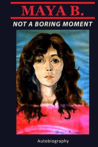 Not a Boring Moment Autobiography