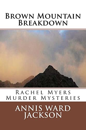 Brown Mountain Breakdown Rachel Myers Murder Mysteries