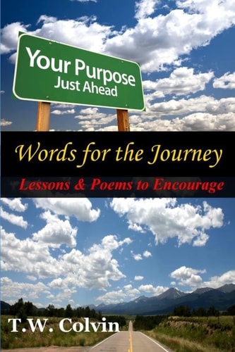 Words for the Journey Lessons and Poems to Encourage