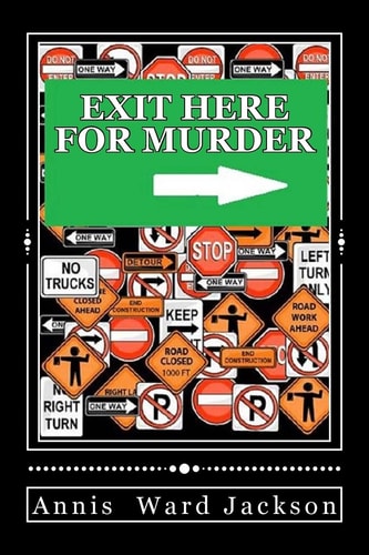 Exit Here for Murder Ellis Crawford Murder Mysteries