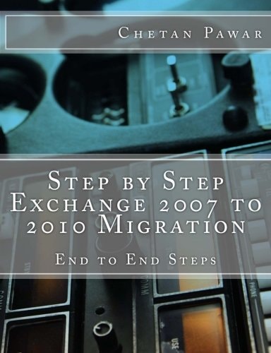 Step by Step Exchange 2007 to 2010 Migration
