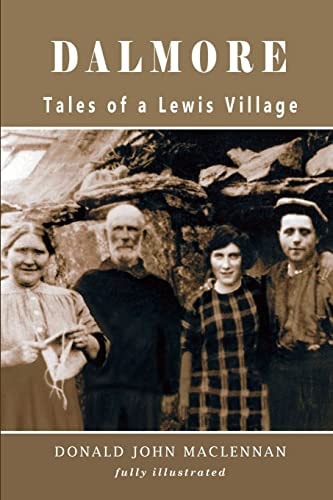 Dalmore Tales of a Lewis Village