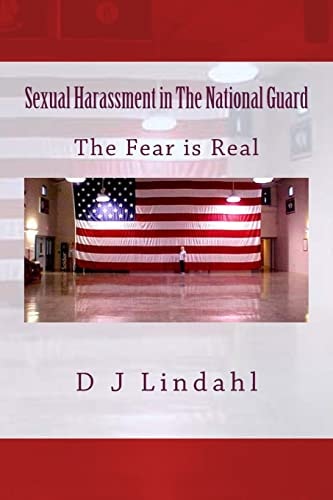 Sexual Harassment in The National Guard The Fear is Real
