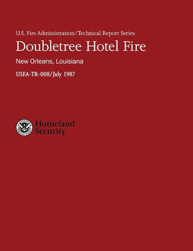 Doubletree Hotel Fire- New Orleans, Louisiana