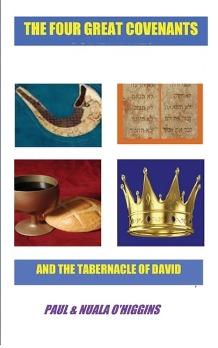 The Four Great Covenants and the Tabernacle of David The Dynamic Connection Between Christians and Jews