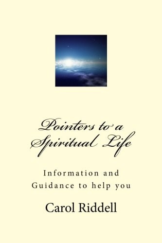 Pointers to a Spiritual Life Information and Guidance to Help You