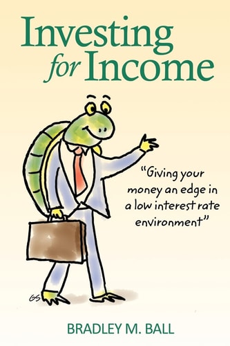 Investing for Income Giving Your Money an Edge in a Low Interest Rate Environment