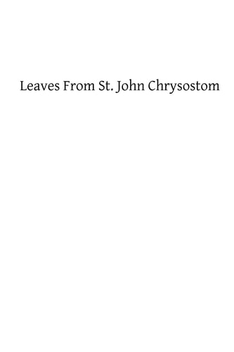 Leaves From St. John Chrysostom
