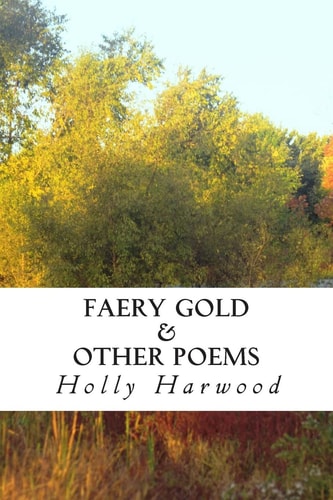 Faery Gold and Other Poems