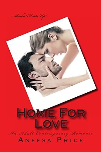 Home For Love An Adult Contemporary Romance