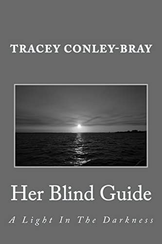 Her Blind Guide A Light In The Darkness