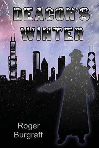 Deacon's Winter One Man's Quest for Justice