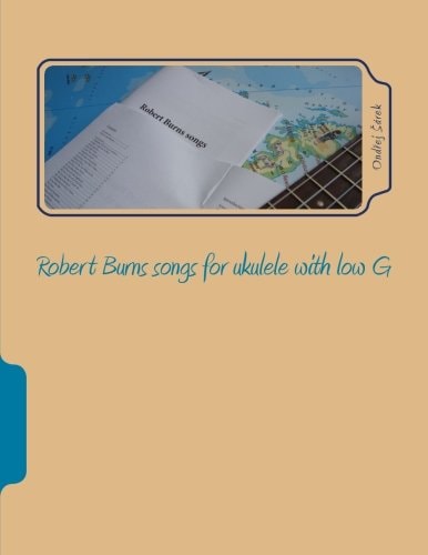 Robert Burns Songs for Ukulele with Low G