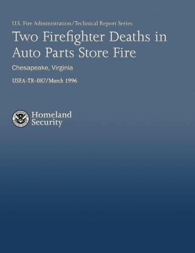 Two Firefighter Deaths in Auto Parts Store Fire- Chesapeake, Virginia