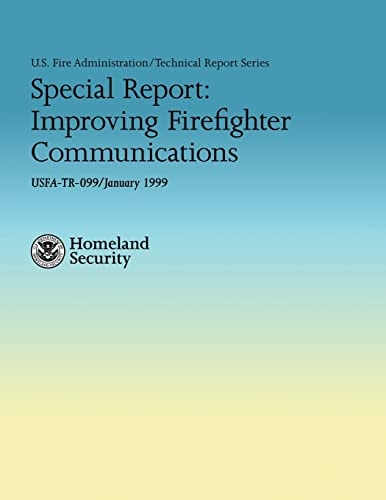 Special Report Improving Firefighter Communications