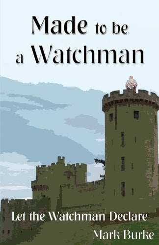 Made to Be a Watchman