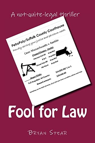 Fool for Law A Not-Quite-legal Thriller