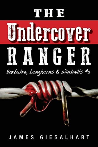 The Undercover Ranger - #2 Barbwire Longhorns, Windmills