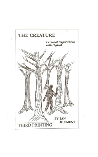 The Creature Personal Experiences With Bigfoot