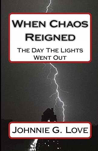 When Chaos Reigned The Day The Lights Went Out