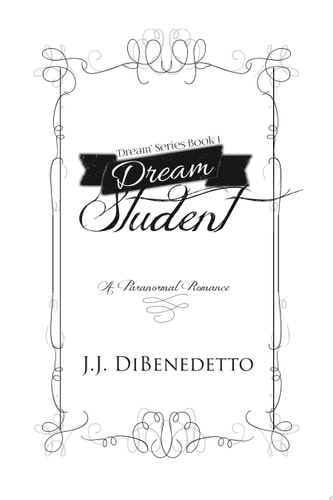 Dream Student Dream Series, Book 1