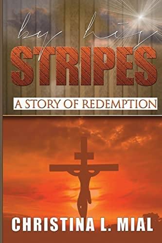 By His Stripes
