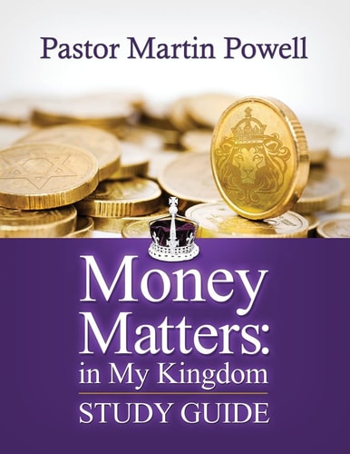 Money Matters In My Kingdom - Study Guide