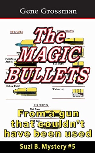 The Magic Bullets Suzi B. Mystery #5