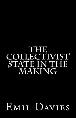 The Collectivist State In The Making