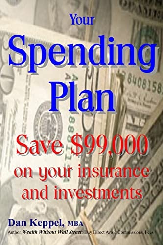 Your Spending Plan Save $99,000 on Your Insurance and Investments