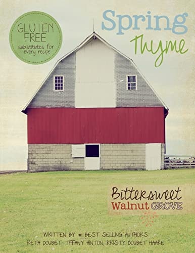 Bittersweet Walnut Grove Spring Thyme