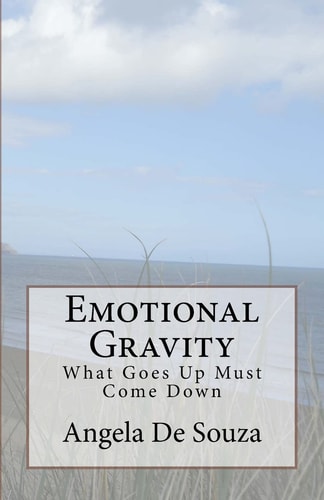 Emotional Gravity What Goes Up Must Come Down