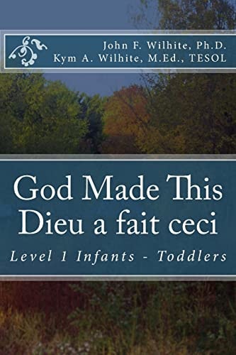 God Made This / Dieu a Fait Ceci Level 1 Infants - Toddlers