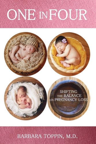 One in Four Shifting the Balance on Pregnancy Loss